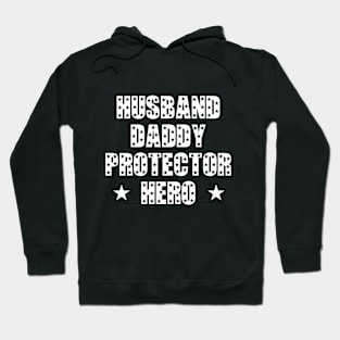 Husband Daddy Protector Hero Fathers Day Funny Gift Hoodie